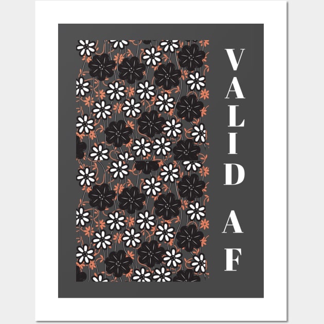 Valid AF  - Vertical Design Wall Art by Apathecary